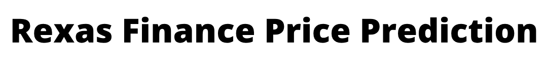 Rexas Finance Price Prediction